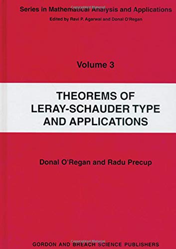 Imagen de archivo de Theorems of Leray-Schauder Type And Applications a la venta por Revaluation Books