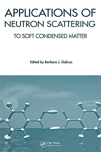 Beispielbild fr Applications of Neutron Scattering to Soft Condensed Matter zum Verkauf von Chiron Media