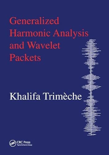 Beispielbild fr Generalized Harmonic Analysis and Wavelet Packets zum Verkauf von PBShop.store US