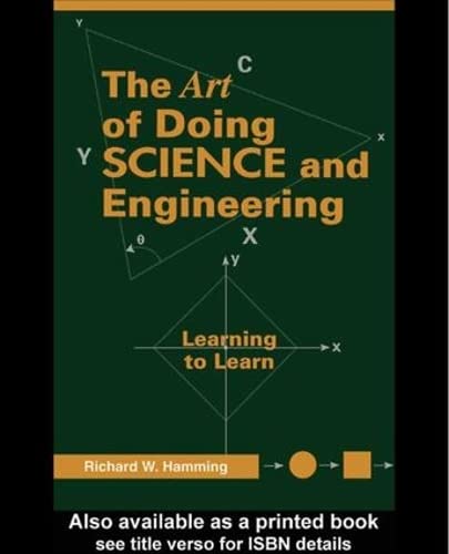 Art of Doing Science and Engineering: Learning to Learn (9789056995010) by Richard W. Hamming