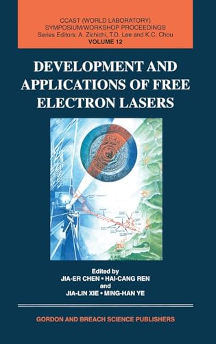 Beispielbild fr Development and Applications of Free Electron Lasers (China Center of Advanced Science and Technology Series) zum Verkauf von Phatpocket Limited