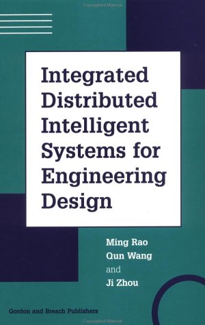 Imagen de archivo de Integrated Distributed Intelligent Systems for Engineering Design a la venta por Zubal-Books, Since 1961