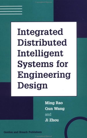 Stock image for Integrated Distributed Intelligent Systems for Engineering Design for sale by Zubal-Books, Since 1961