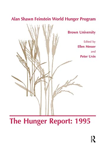 Beispielbild fr The Hunger Report 1995: The Alan Shawn Feinstein World Hunger Program, Brown University, Providence, Rhode Island zum Verkauf von Revaluation Books