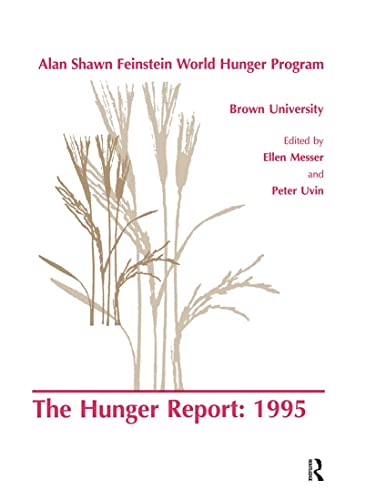 Stock image for The Hunger Report 1995: The Alan Shawn Feinstein World Hunger Program, Brown University, Providence, Rhode Island for sale by Revaluation Books