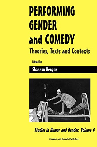 Stock image for Performing Gender and Comedy: Theories, Texts and Contexts (Studies in Humor and Gender) for sale by Phatpocket Limited