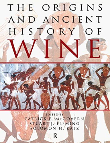 Imagen de archivo de The Origins and Ancient History of Wine: Food and Nutrition in History and Antropology a la venta por Revaluation Books