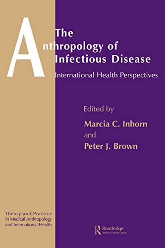 Beispielbild für The Anthropology of Infectious Disease: International Health Perspectives (ICC Publication) zum Verkauf von SecondSale