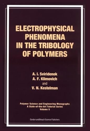 Stock image for Electrophysical Phenomena in the Tribology of Polymers for sale by Revaluation Books