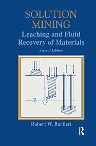 Stock image for Solution Mining: Leaching and Fluid Recovery of Materials for sale by Robert Fulgham, Bookseller