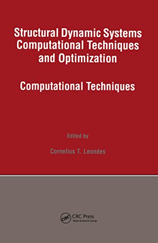 Stock image for Structural Dynamic Systems Computational Techniques and Optimization: Computational Techniques (Gordon and Breach International Engineering, Technolo) for sale by Great Matter Books
