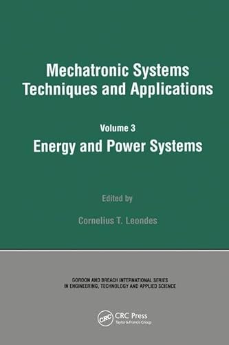 Stock image for Energy and Power Systems (Mechatronic Systems, Techniques, and Applications) Volume three for sale by Zubal-Books, Since 1961