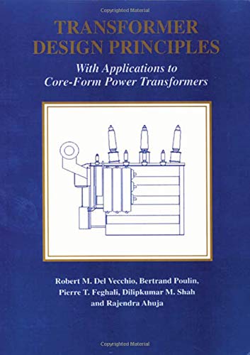 Imagen de archivo de Transformer Design Principles: With Applications to Core-Form Power Transformers a la venta por Feldman's  Books