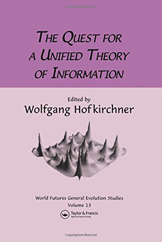 Quest For A Unified Theory (World-Futures General Evolution Studies, Vol 13)
