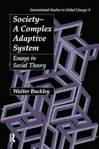 Society (International Studies in Global Change,) (9789057005374) by Buckely, Walter