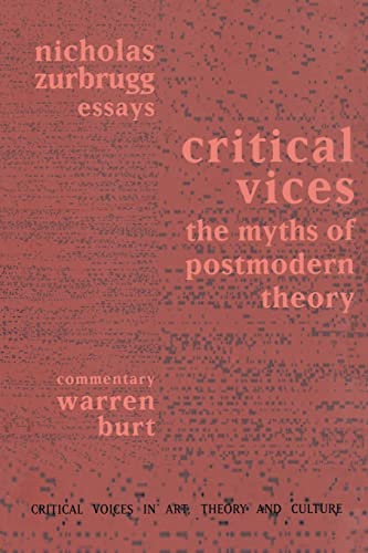 Stock image for Critical Vices: The Myths of Postmodern Theory. for sale by Grendel Books, ABAA/ILAB