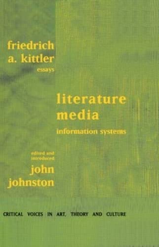 9789057010712: Literature, Media, Information Systems: Information systems (Critical Voices in Art, Theory and Culture)