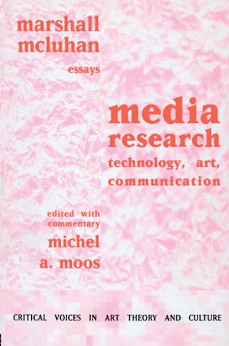 Media Research (Critical Voices in Art, Theory and Culture) (9789057010811) by McLuhan, Marshall