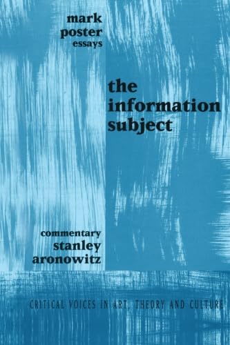 9789057012426: The Information Subject (Critical Voices in Art, Theory and Culture)