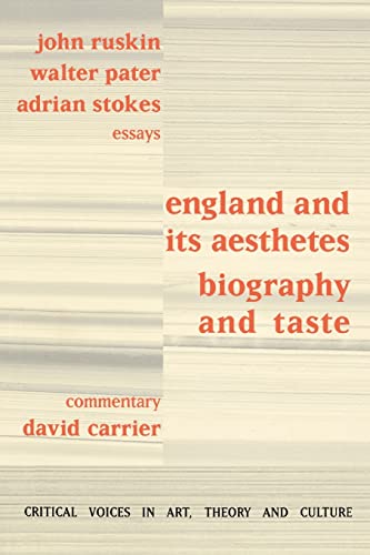 England and its Aesthetes: Biography and Taste (Critical Voices in Art, Theory and Culture) (9789057012914) by Carrier, David