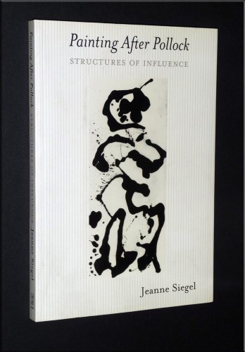 Stock image for Painting After Pollock: Structures of Influence for sale by ThriftBooks-Atlanta