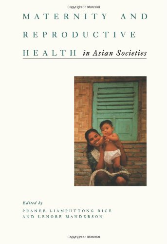 Stock image for Maternity and Reproductive Health in Asian Societies for sale by Better World Books Ltd