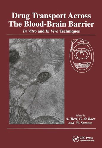 Stock image for Drug Transport Across the Blood-brain Barrier: In vitro and In vivo Techniques for sale by Phatpocket Limited