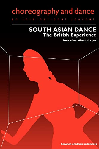 Stock image for South Asian Dance : The British Experience for sale by Blackwell's