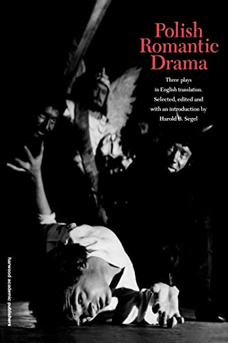 Beispielbild fr Polish Romantic Drama : Three Plays in English Translation zum Verkauf von Blackwell's