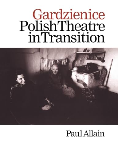 Beispielbild fr Gardzienice: Polish Theatre in Transition zum Verkauf von Blackwell's