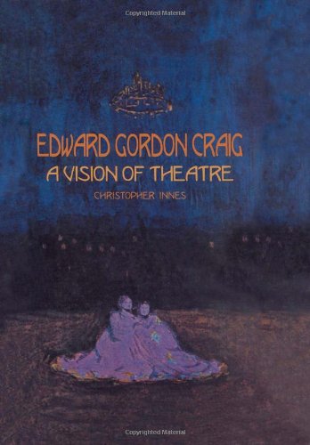 Beispielbild fr Edward Gordon Craig: A Vision of Theatre (Contemporary Theatre Studies) zum Verkauf von Chiron Media