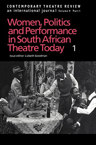 Stock image for Contemporary Theatre Review : Women, Politics and Performance in South African Theatre Today for sale by Blackwell's