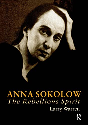 Anna Sokolow (Choreography and Dance Studies Series) (9789057021855) by Warren, Larry