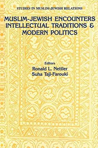 Beispielbild fr Muslim-Jewish Encounters: Intellectual Expressions and Modern Politics: 4 zum Verkauf von Reuseabook