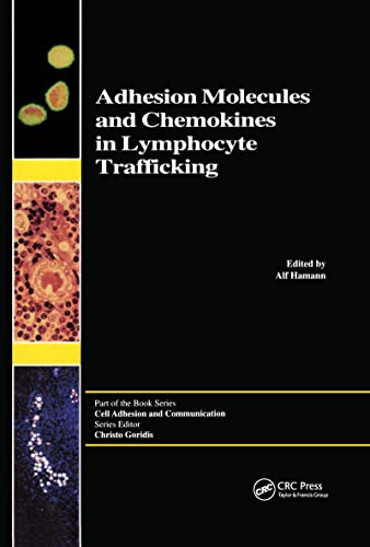 Stock image for Adhesion Molecules and Chemokines in Lymphocyte Trafficking (Cell Adhesion and Communication) (Volume 4) for sale by Anybook.com