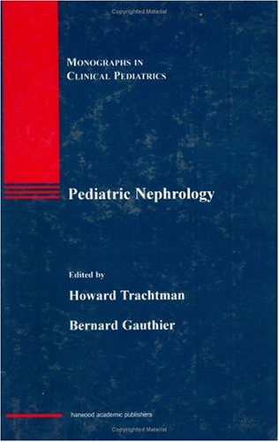 9789057022739: Pediatric Nephrology (MONOGRAPHS IN CLINICAL PEDIATRICS)
