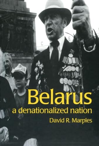 Imagen de archivo de Belarus : A Denationalized Nation a la venta por Better World Books