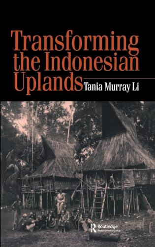 Imagen de archivo de Transforming the Indonesian Uplands: Marginality, Power and Production a la venta por Edmonton Book Store