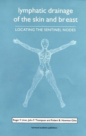 9789057024108: Lymphatic Drainage of the Skin and Breast: Locating the Sentinel Nodes