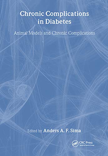 Chronic Complications in Diabetes: Animal Models and Chronic Complications (Frontiers in Animal Diabetes Research) (9789057024337) by Sima, Anders A F