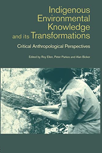 9789057024849: Indigenous Enviromental Knowledge and its Transformations: Critical Anthropological Perspectives