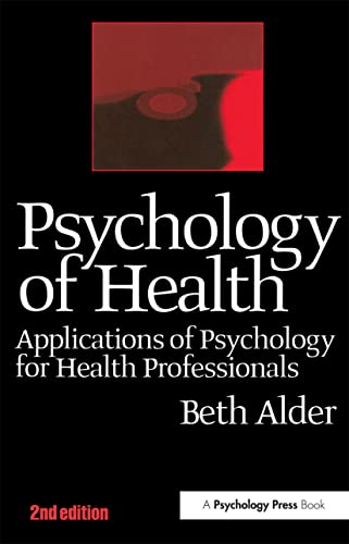 Beispielbild fr Psychology of Health 2nd Ed: Applications of Psychology for Health Professionals zum Verkauf von WorldofBooks