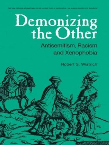 9789057024979: Demonizing the Other: Antisemitism, Racism and Xenophobia (Studies in Antisemitism)