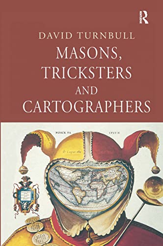 9789057024993: Masons, Tricksters and Cartographers: Comparative Studies in the Sociology of Scientific and Indigenous Knowledge