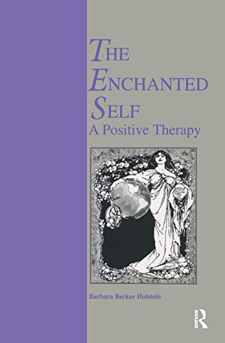 9789057025037: The Enchanted Self: A Positive Therapy