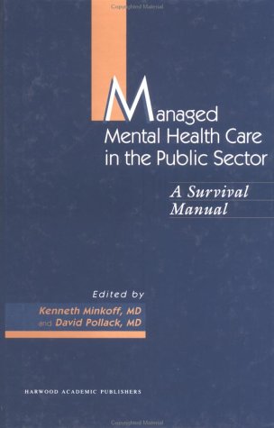 Imagen de archivo de Managed Mental Health Care In (Chronic Mental Illness Series) a la venta por dsmbooks