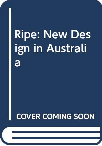 Beispielbild fr Ripe: New Design in Australia zum Verkauf von Anybook.com