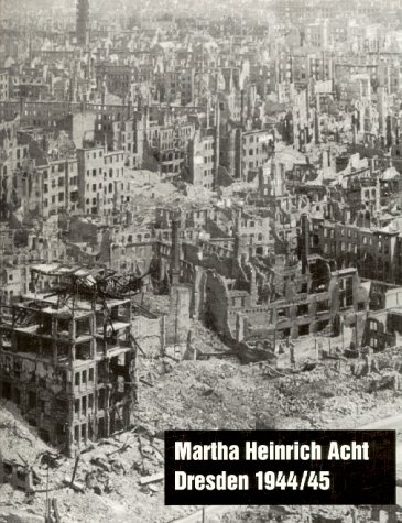 Beispielbild fr Martha Heinrich Acht : Dresden 194445 . zum Verkauf von Ganymed - Wissenschaftliches Antiquariat