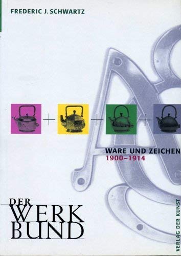 Beispielbild fr Der Werkbund. Ware und Zeichnen 1900 - 1914 zum Verkauf von medimops