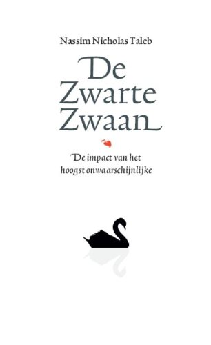 Stock image for De zwarte zwaan / druk 1: de impact van het hoogst onwaarschijnlijke for sale by medimops